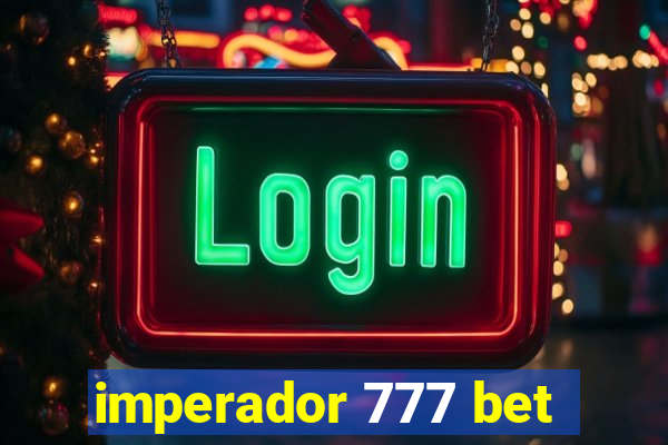 imperador 777 bet